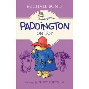 Paddington on Top -- Michael Bond